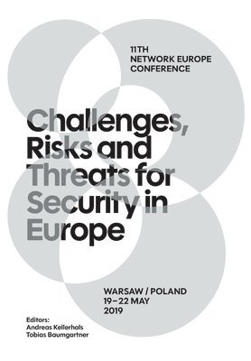 Andreas Kellerhals, Tobias Baumgartner - Challenges, risks and threats for security in Europe, Häftad