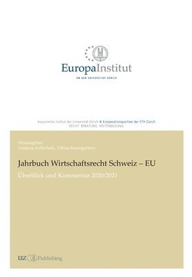 bokomslag Jahrbuch Wirtschaftsrecht Schweiz - EU: Überblick und Kommentar 2020/21