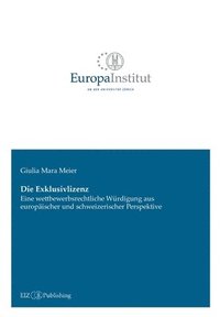 bokomslag Die Exklusivlizenz
