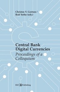 bokomslag Central Bank Digital Currencies (CBDCs): Proceedings of a Colloquium