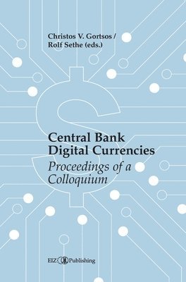 Christos V. Gortsos, Rolf Sethe - Central Bank Digital Currencies (CBDCs): Proceedings of a Colloquium, Inbunden