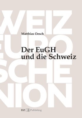 bokomslag Der EuGH und die Schweiz