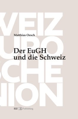 Der EuGH und die Schweiz