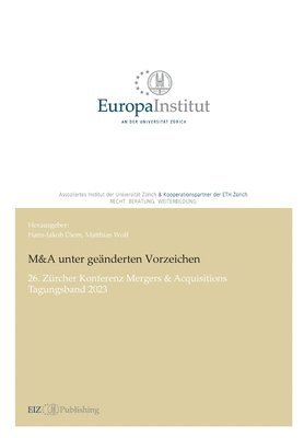 Hans-Jakob Diem, Hans-Jakob Diem, Matthias Wolf - M&A unter geänderten Vorzeichen: 26. Zürcher Konferenz Mergers & Acquisitions - Tagungsband 2023, Häftad