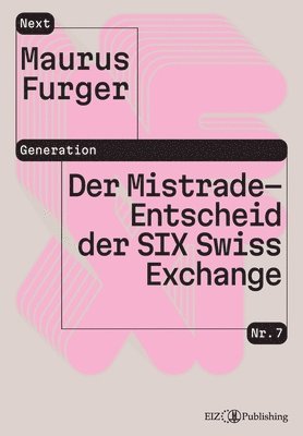 Der Mistrade-Entscheid der SIX Swiss Exchange 1