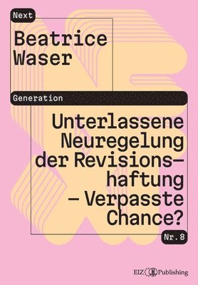 bokomslag Unterlassene Neuregelung der Revisionshaftung - Verpasste Chance?