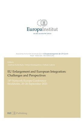 Andreas Kellerhals, Andreas Kellerhals, Tobias Baumgartner - EU Enlargement and European Integration, Häftad