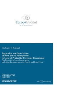 bokomslag Regulation and Supervision of Bank Senior Management in Light of Prudential Corporate Governance