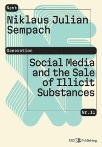 bokomslag Social Media and the Sale of Illicit Substances