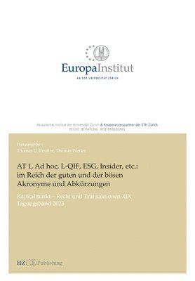 AT 1, Ad hoc, L-QIF, ESG, Insider, etc.: im Reich der guten und der bösen Akronyme und Abku&#776;rzungen: Kapitalmarkt - Recht und Transaktionen XIX - 1