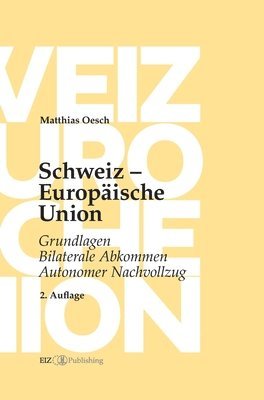 bokomslag Schweiz - Europäische Union