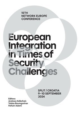 Andreas Kellerhals, Andreas Kellerhals, Tobias Baumgartner - European Integration in Times of Security Challenges, Häftad