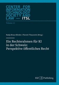 bokomslag Ein Rechtsrahmen für KI in der Schweiz: Perspektive öffentliches Recht