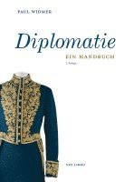 Paul Widmer - Diplomatie, Inbunden