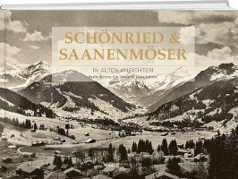 Schönried & Saanenmöser in alten Ansichten 1