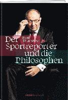 bokomslag Beni Thurnheer - Der Sportreporter und die Philosophen