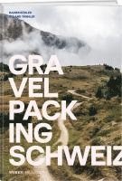 bokomslag Gravelpacking Schweiz