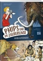 Phips und die Zauberlinse in der Altsteinzeit 1