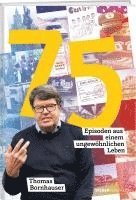 bokomslag 75 Episoden aus einem ungewöhnlichen Leben
