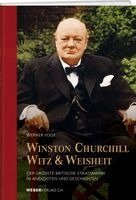 Werner Vogt - Winston Churchills Witz und Weisheit, Inbunden