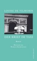 Louise de Vilmorin - Der Brief im Taxi, Inbunden