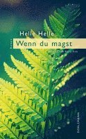 Helle Helle - Wenn Du magst, Häftad