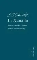 Samuel Taylor Coleridge - In Xanadu, Inbunden. Tillgänglighet: Lägg i varukorg