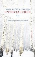 Lydia Tschukowskaja - Untertauchen, Inbunden. Tillgänglighet: Lägg i varukorg