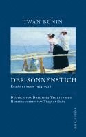 Iwan Bunin, Thomas Grob - Der Sonnenstich, Inbunden