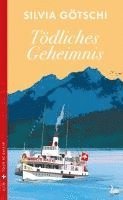 Silvia Götschi - Tödliches Geheimnis, Häftad