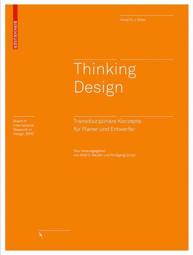 Horst W.J. Rittel, Wolf D. Reuter, Wolfgang Jonas - Thinking Design, Inbunden