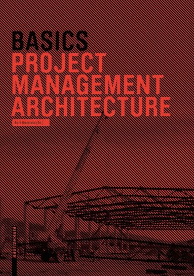 Hartmut Klein, Bert Bielefeld, Roland Schneider, Tim Brandt, Sebastian Th. Franssen, Lars-Phillip Rusch, Bert Bielefeld - Basics Project Management Architecture, Häftad