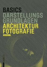 bokomslag Basics Architekturfotografie