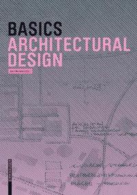 bokomslag Basics Architectural Design