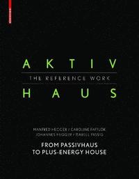 bokomslag Aktivhaus - The Reference Work
