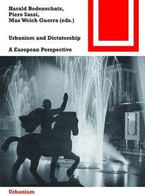 Urbanism and Dictatorship 1