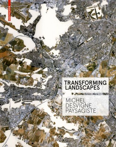 Francoise Fromonot - Transforming Landscapes, Inbunden