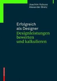 bokomslag Erfolgreich als Designer  Designleistungen bewerten und kalkulieren