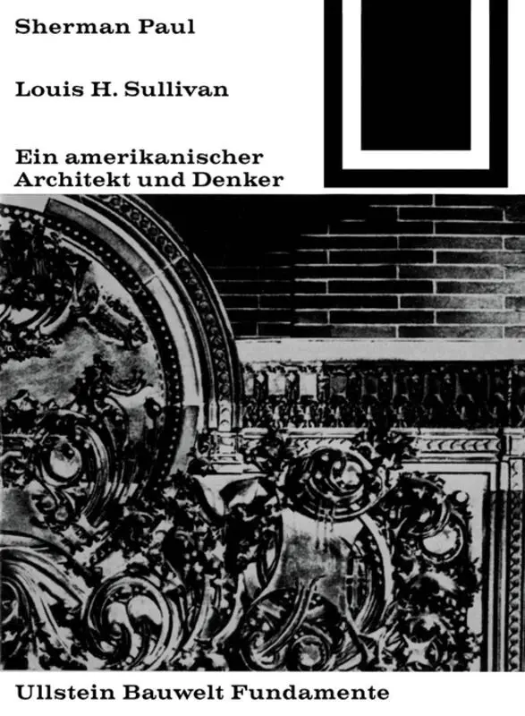 Sherman Paul - Lewis H. Sullivan, ein amerikanischer Architekt und Denker, Häftad. Tillgänglighet: Tillfälligt slut