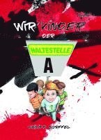 bokomslag Wir Kinder der Haltestelle A