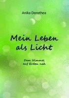 Mein Leben als Licht 1