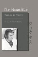 Thilo Hennig - Der Neurotiker, Inbunden