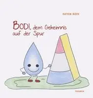 Katrin Bock - Bodi, dem Geheimnis auf der Spur, Inbunden. Tillgänglighet: Lägg i varukorg