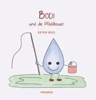 Katrin Bock - Bodi und die Pfahlbauer, Inbunden. Tillgänglighet: Lägg i varukorg