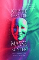 bokomslag Ich ziehe gern die Maske runter