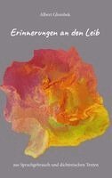 Albert Glombek - Erinnerungen an den Leib - aus Sprachgebrauch und dichterischen Texten, Häftad