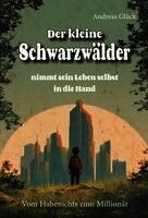 Der kleine Schwarzwälder nimmt sein Leben selbst in die Hand