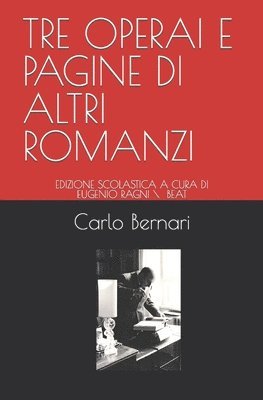 Tre Operai E Pagine Di Altri Romanzi 1