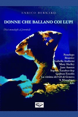 Enrico Bernard - Donne che ballano coi lupi, Häftad