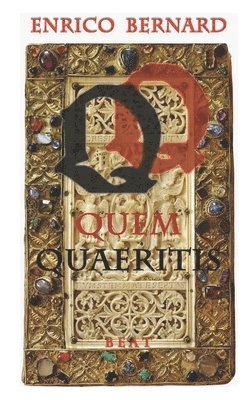 Enrico Bernard - Q Q Quem Quaeritis, Häftad